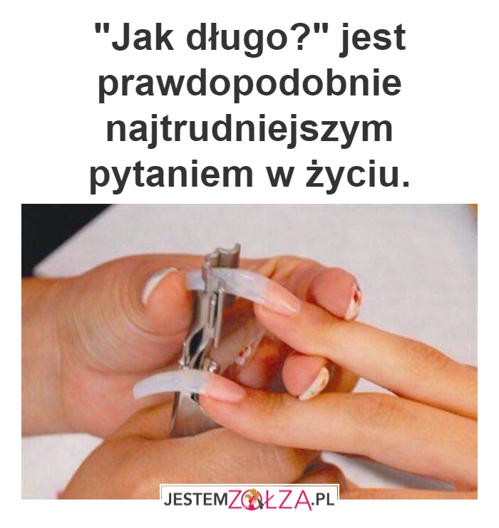 Jak długo?