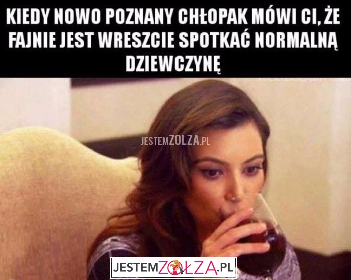 Kiedy nowo poznany chłopak...