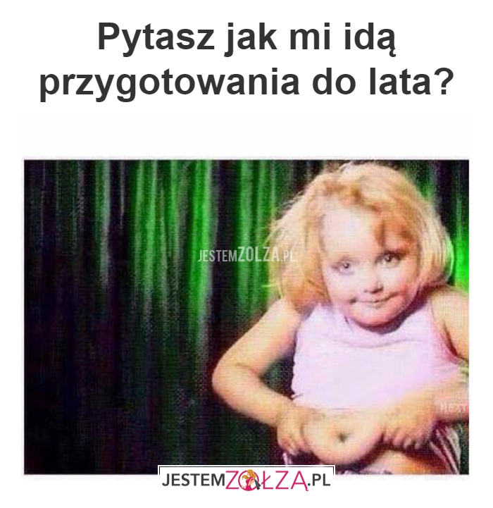 Pytasz jak mi...