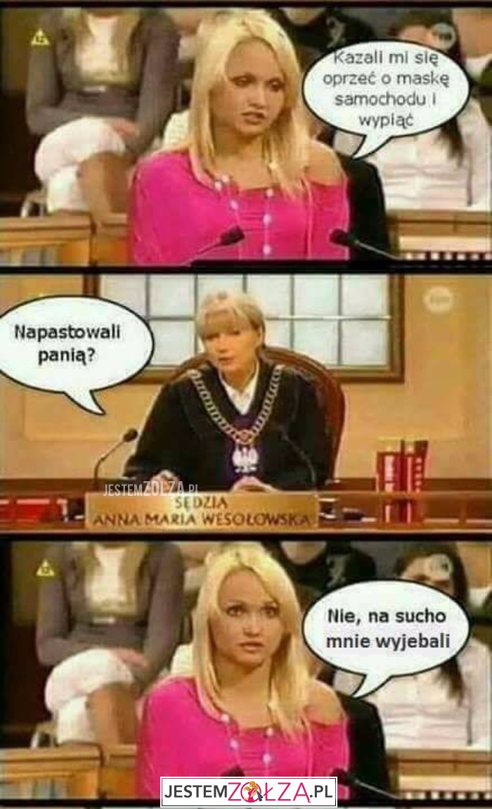 Kazali mi się oprzeć...