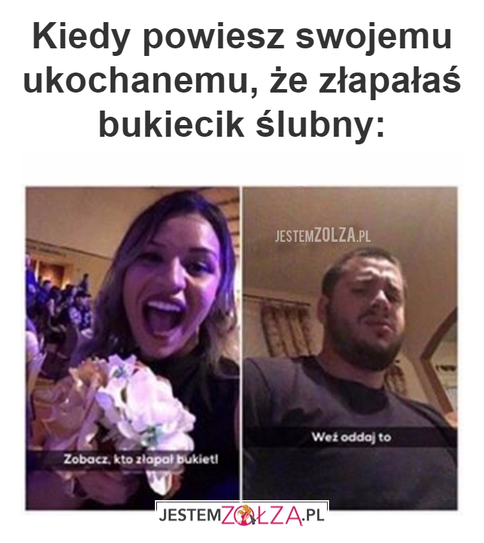 Kiedy powiesz swojemu...