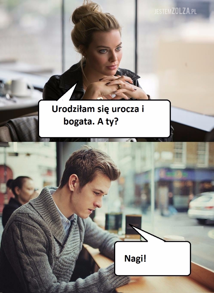 Jaki się urodziłeś?