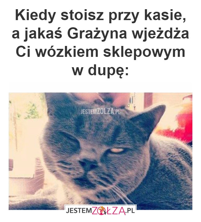 Kiedy stoisz przy kasie...