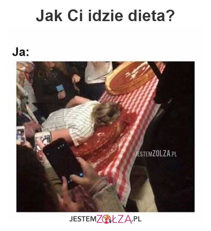 Jak Ci idzie dieta?