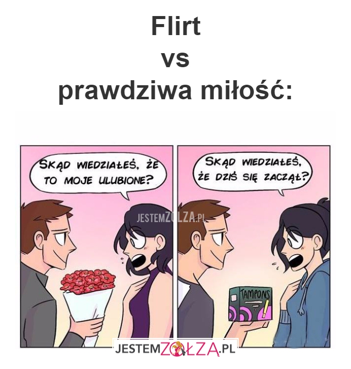 Flirt vs prawdziwa miłość...