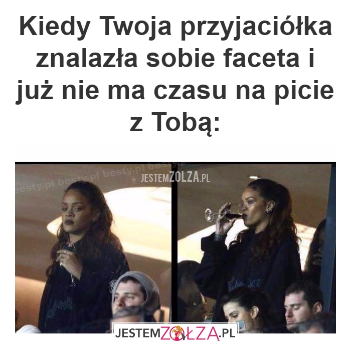 Kiedy Twoja przyjaciółka...