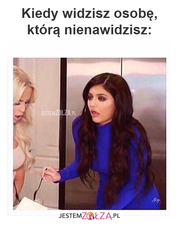 Kiedy widzisz osobę...