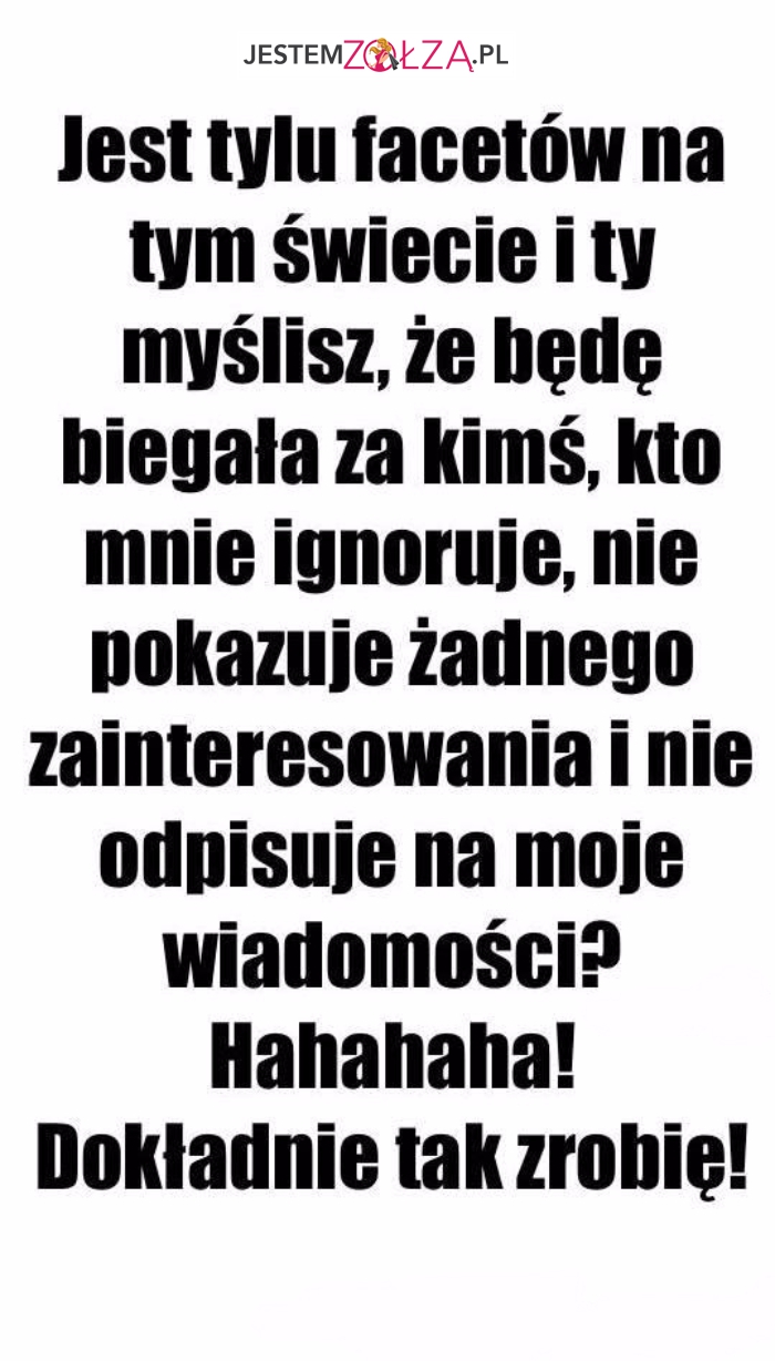Jest tylu facetów...