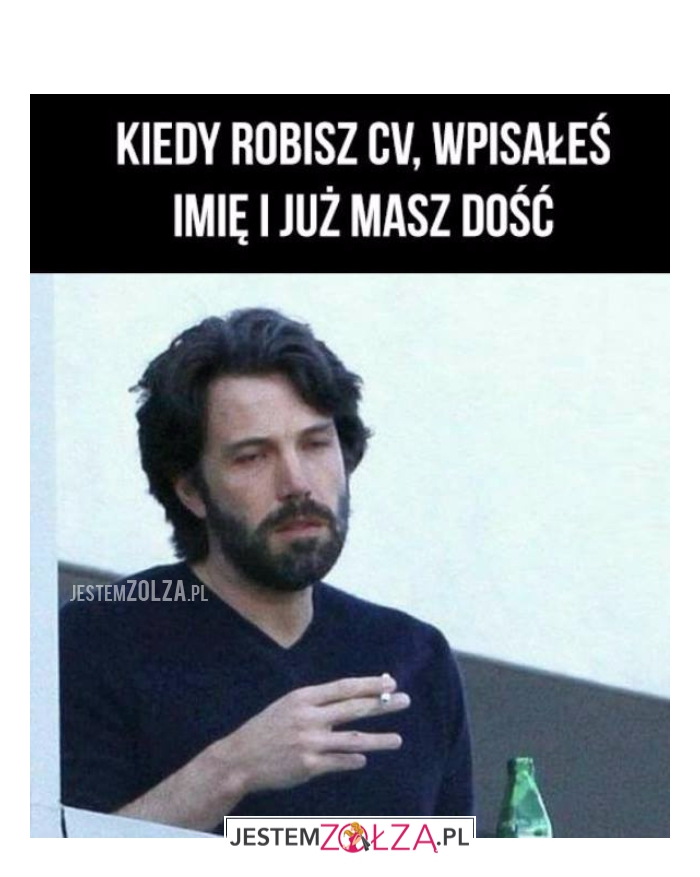 Kiedy robisz CV...