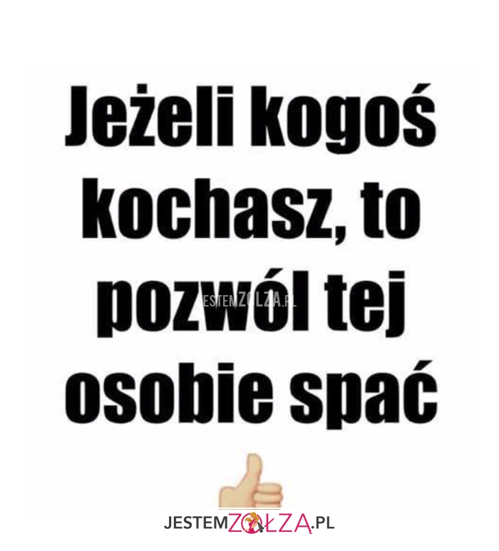 Jeżeli kogoś kochasz...