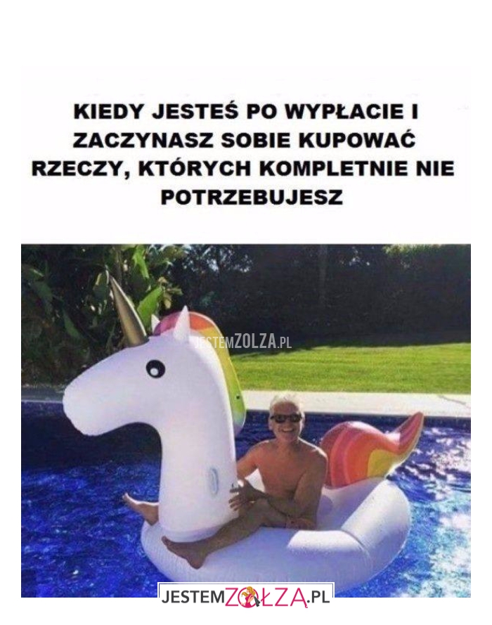 Kiedy jesteś po wypłacie...