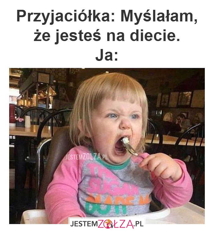Przyjaciółka: Myślałam...