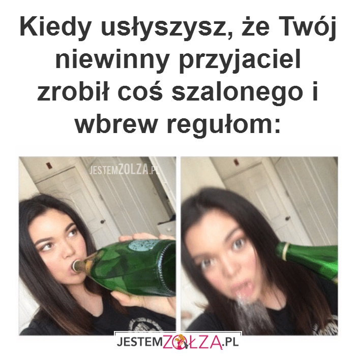 Kiedy usłyszysz, że...