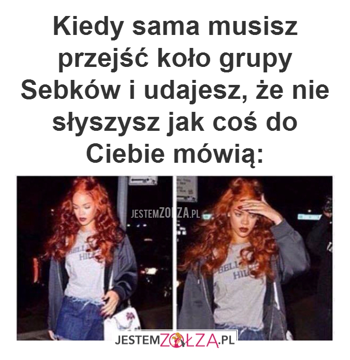Kiedy sama musisz...