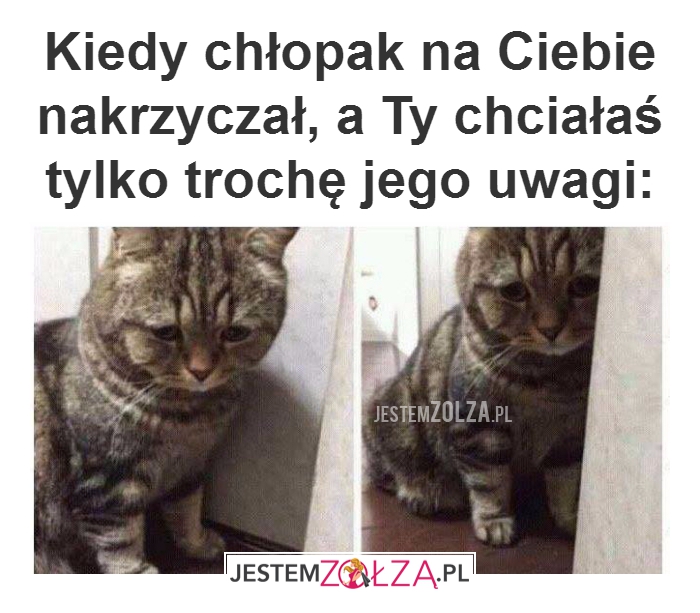 Kiedy chłopak na Ciebie...