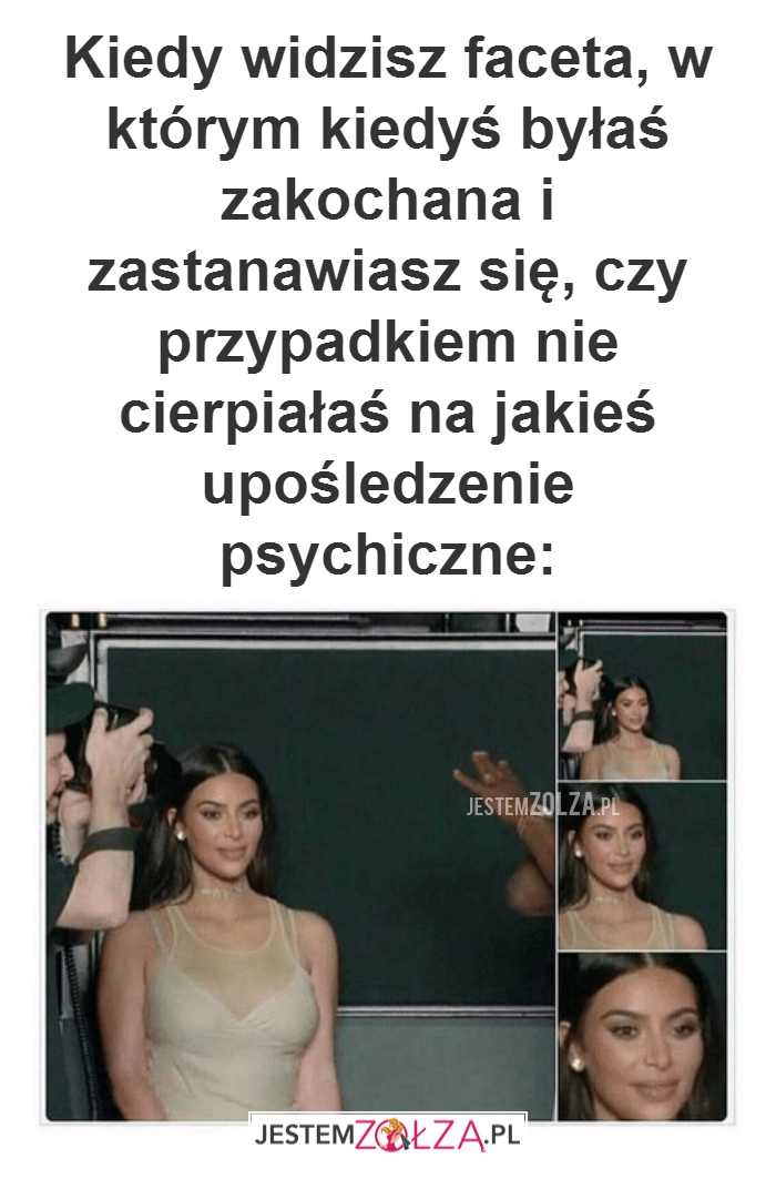 Kiedy widzisz faceta...