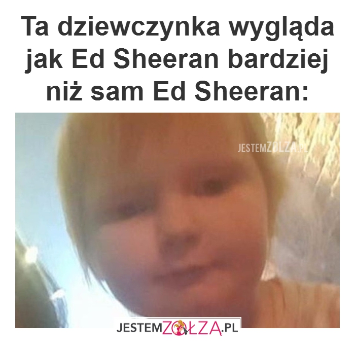 Ta dziewczynka wygląda...