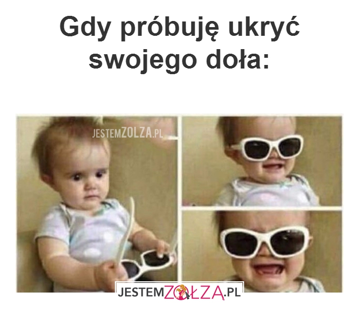 Gdy próbuję ukryć...