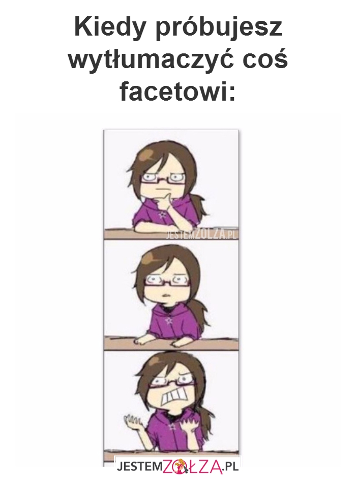 Kiedy próbujesz...