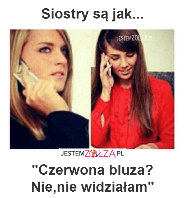 Siostry są jak...