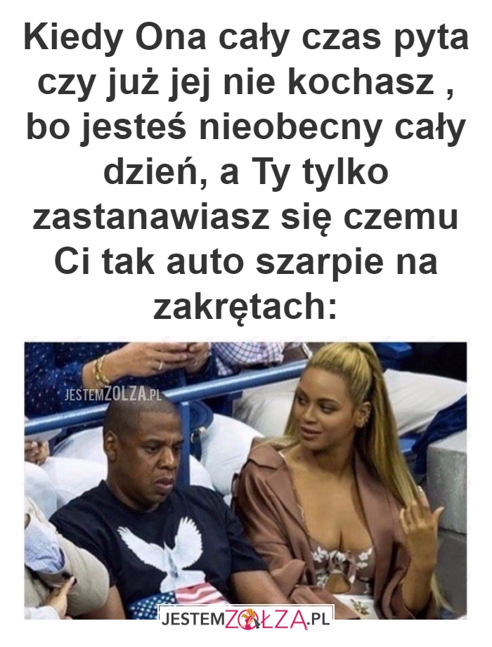 Kiedy Ona cały czas...