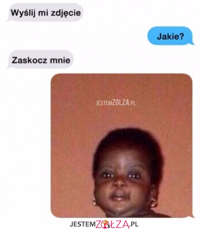 Wyślij mi zdjęcie...