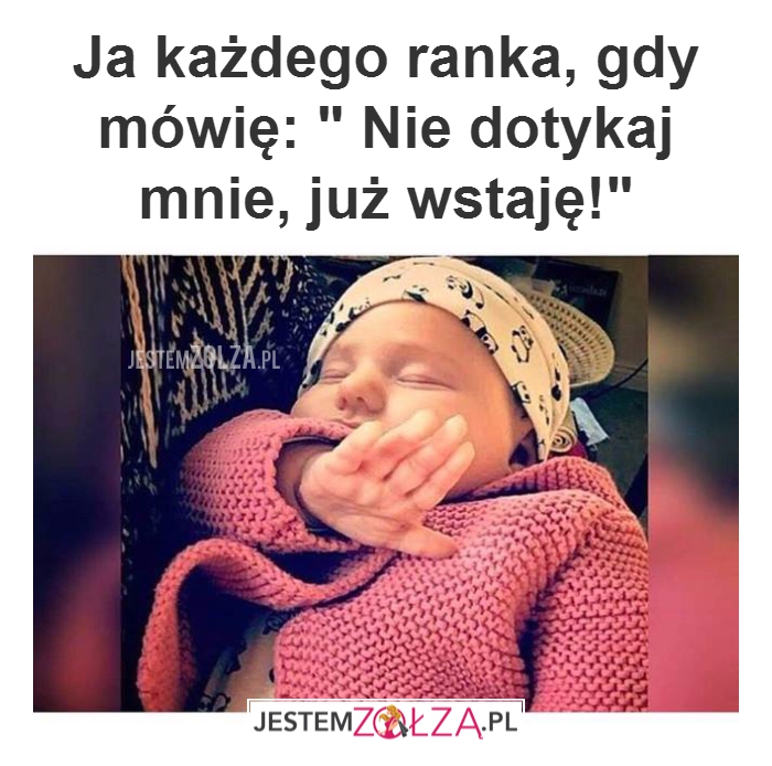Ja każdego ranka