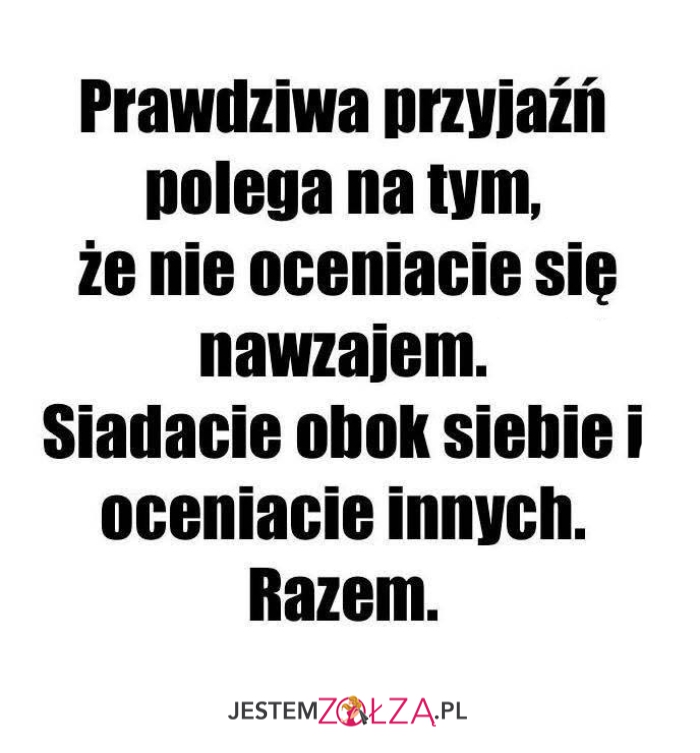 Prawdziwa przyjaźń