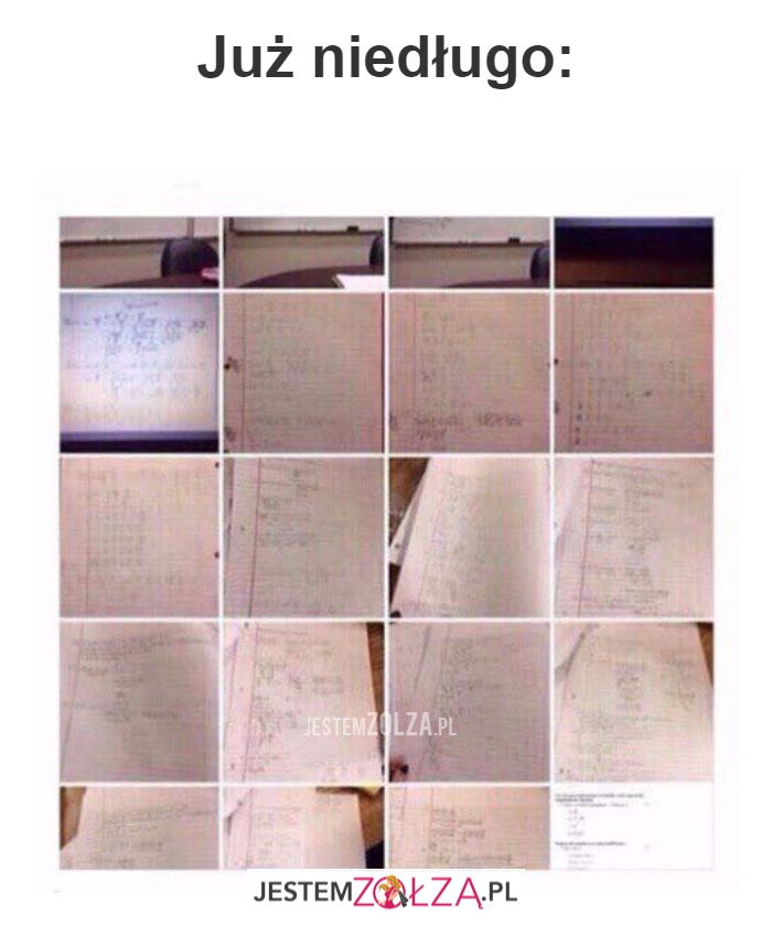 Już niedługo