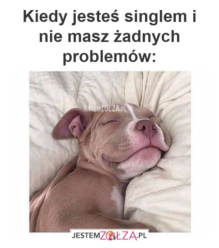 Kiedy jesteś singlem
