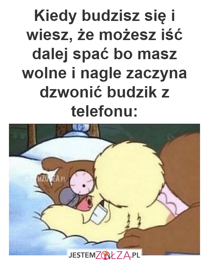 Kiedy budzisz się