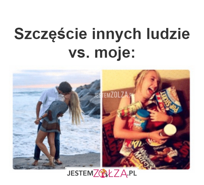 Szczęście innych ludzie vs. moje: