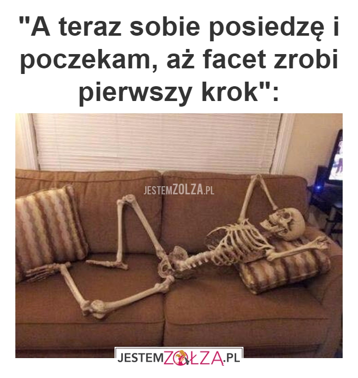 A teraz sobie posiedzę 