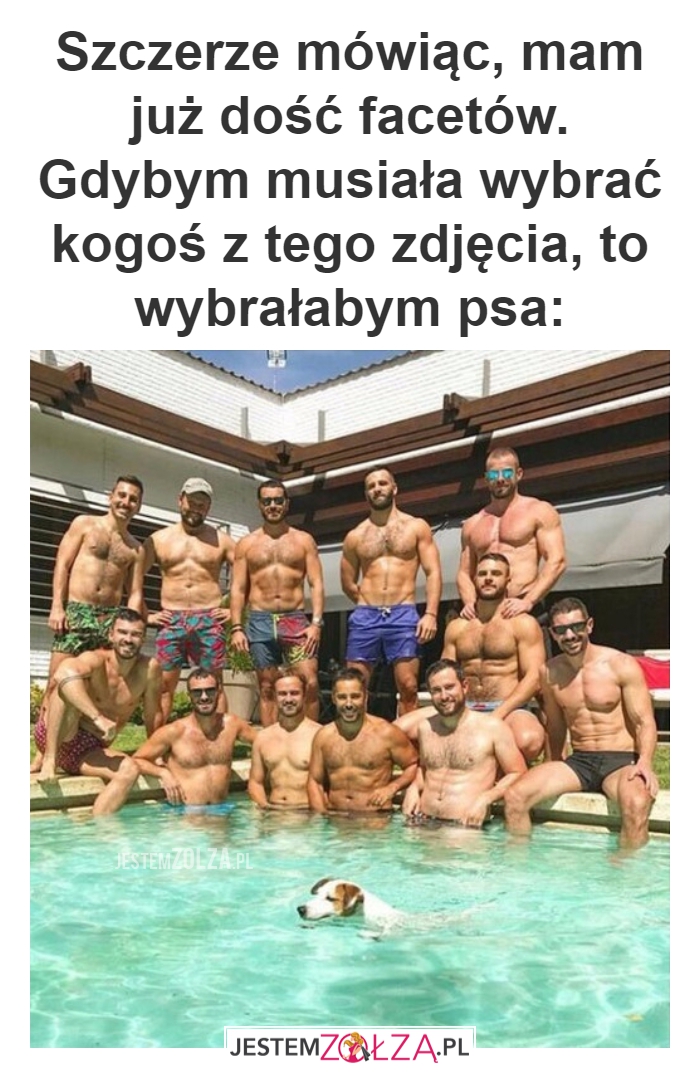 Szczerze mówiąc, mam już