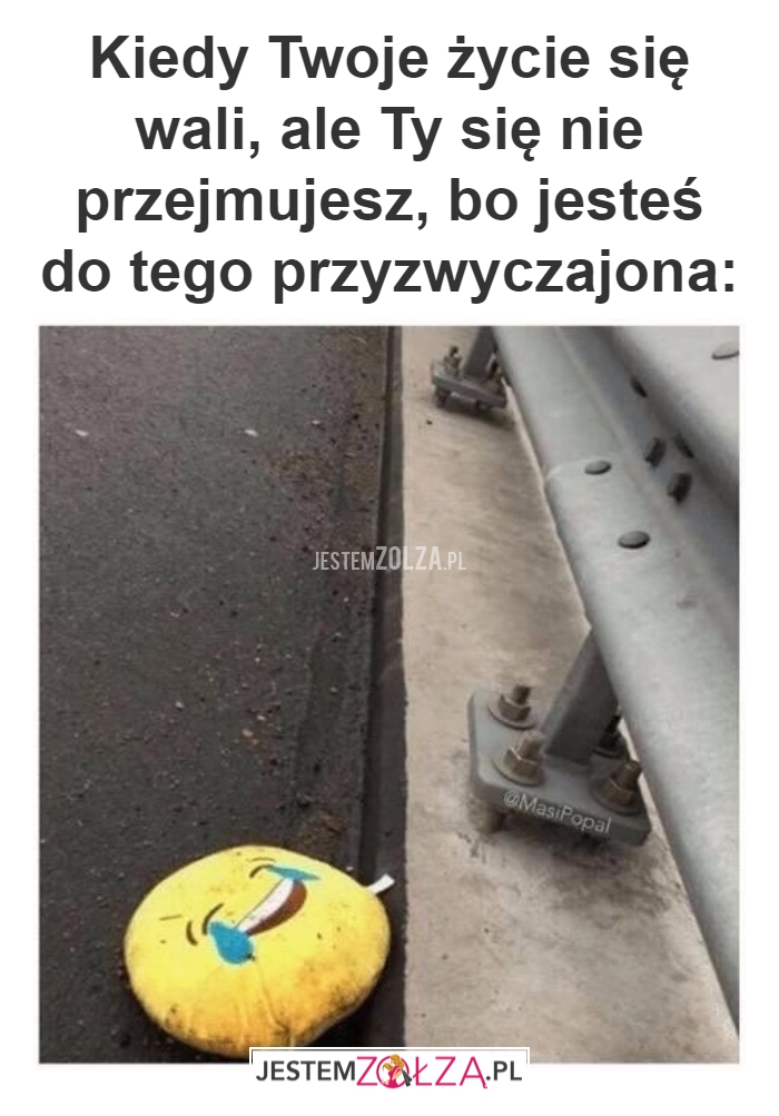 Kiedy Twoje życie się wali