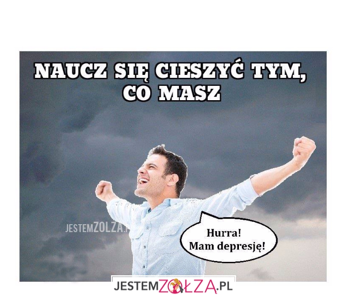 Naucz się cieszy tym