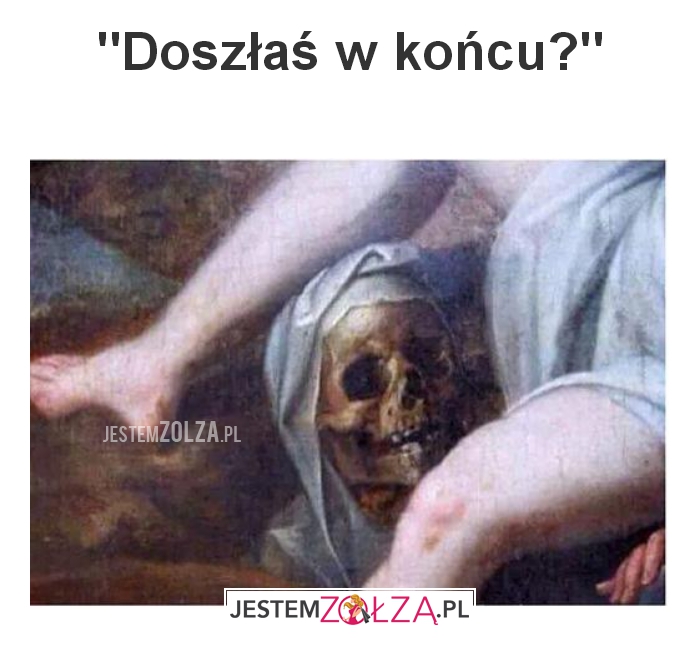 Doszłaś