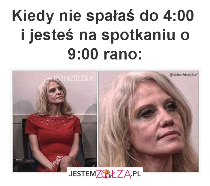 Kiedy nie spałaś do 4:00