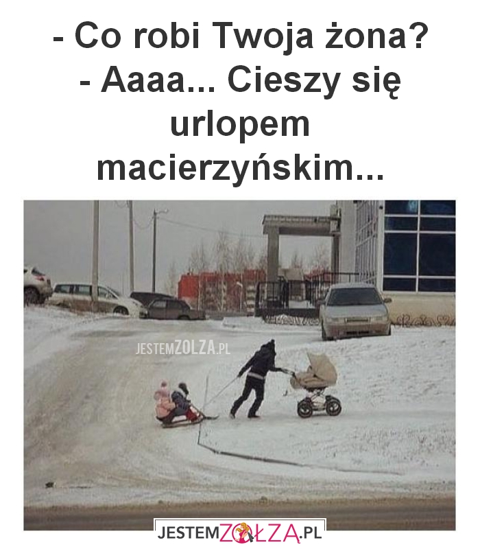 - Co robi Twoja żona