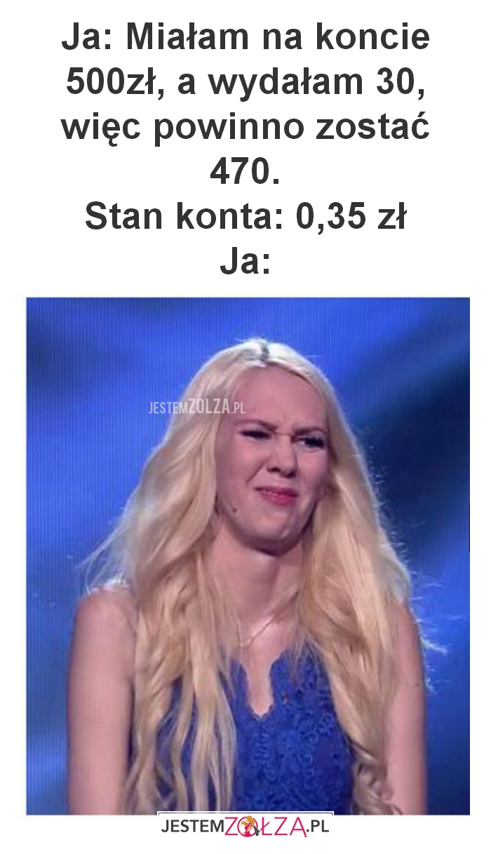 Ja: Miałam na koncie 