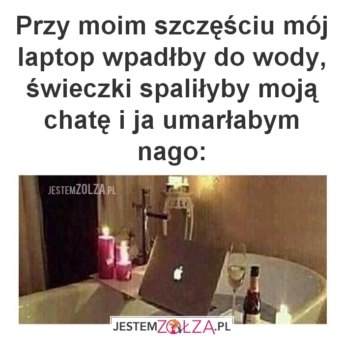 Przy moim szczęściu