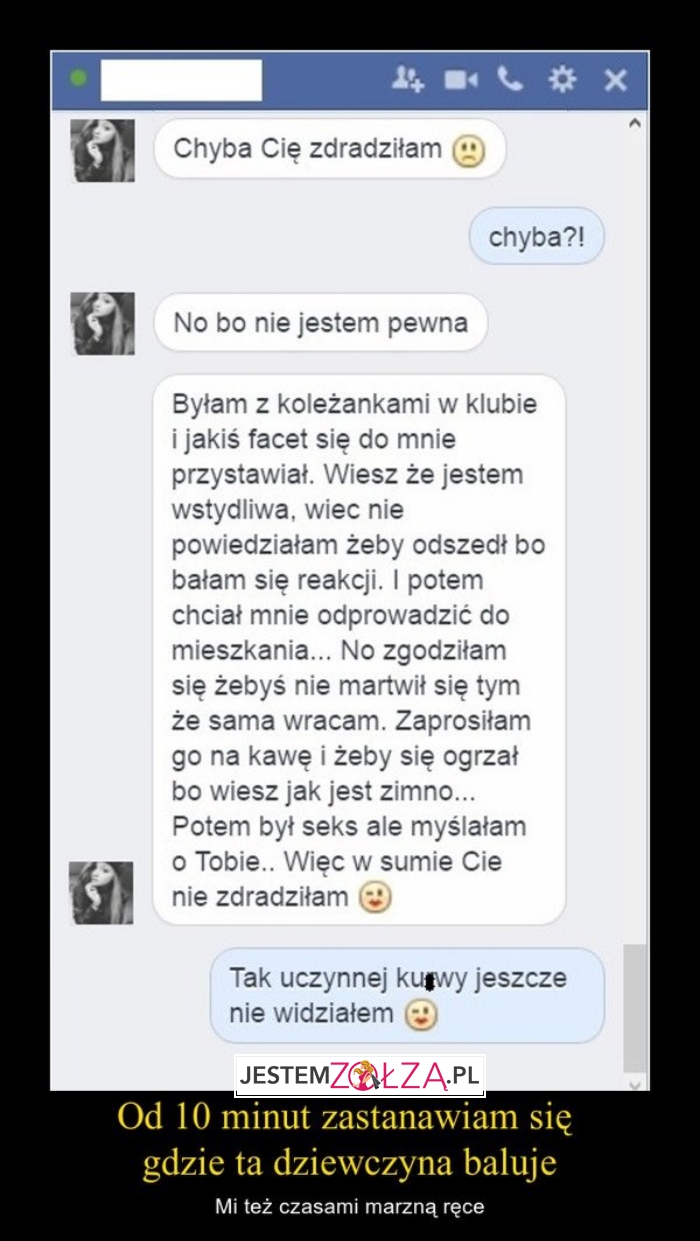 Chyba Cię zdradziłam