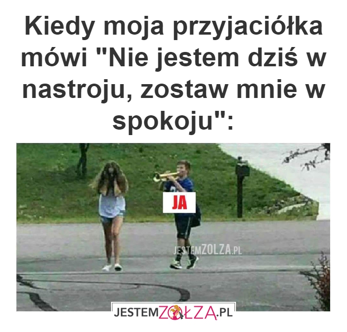 Kiedy moja przyjaciółka mówi 