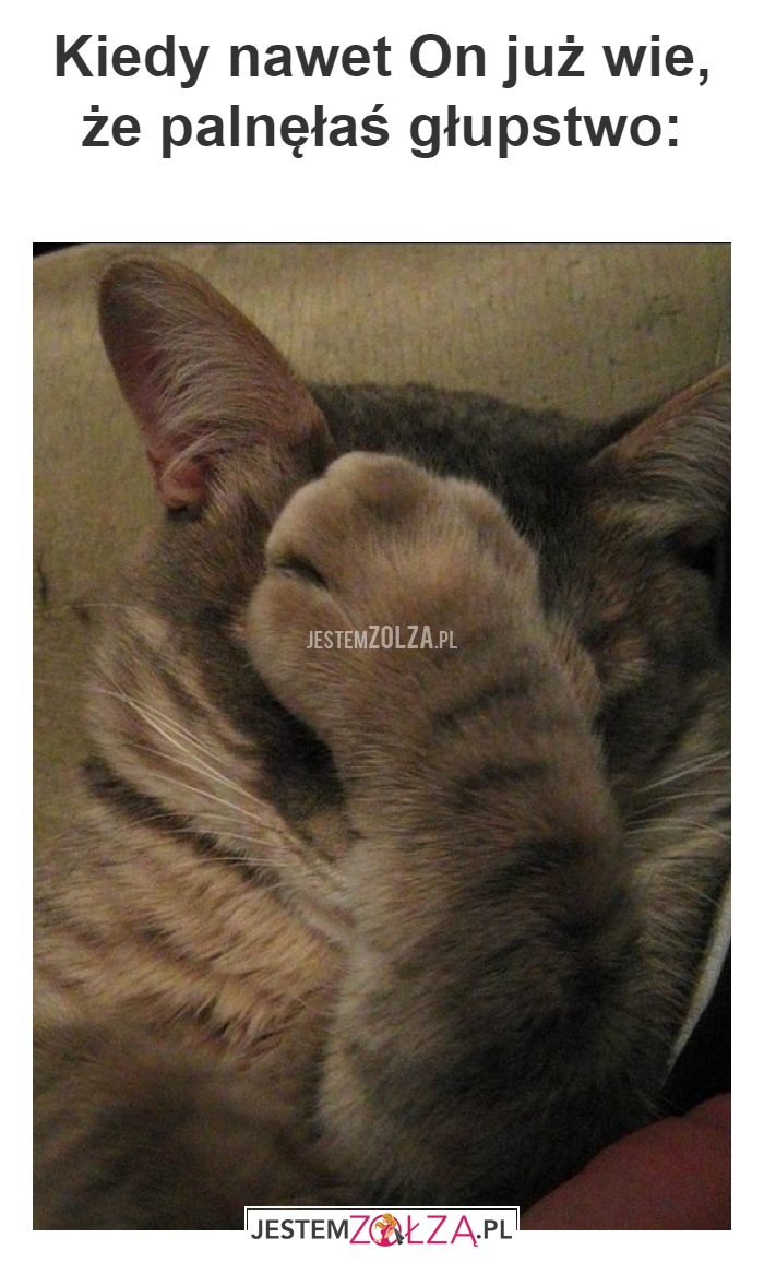 Kiedy nawet On już wie