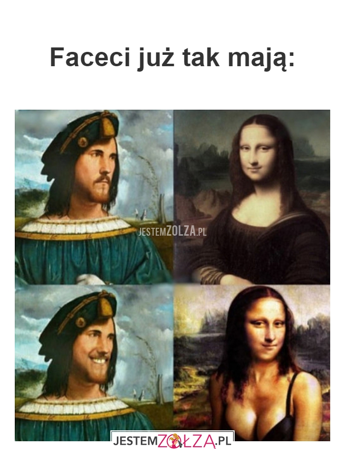 Faceci już tak mają