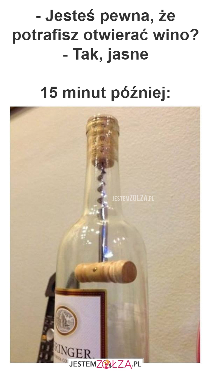 - Jesteś pewna