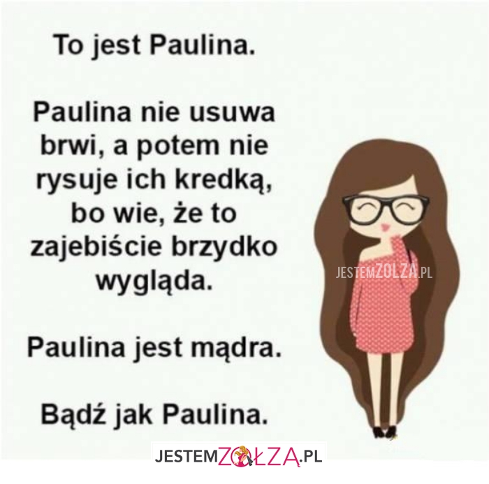 to jest paulina