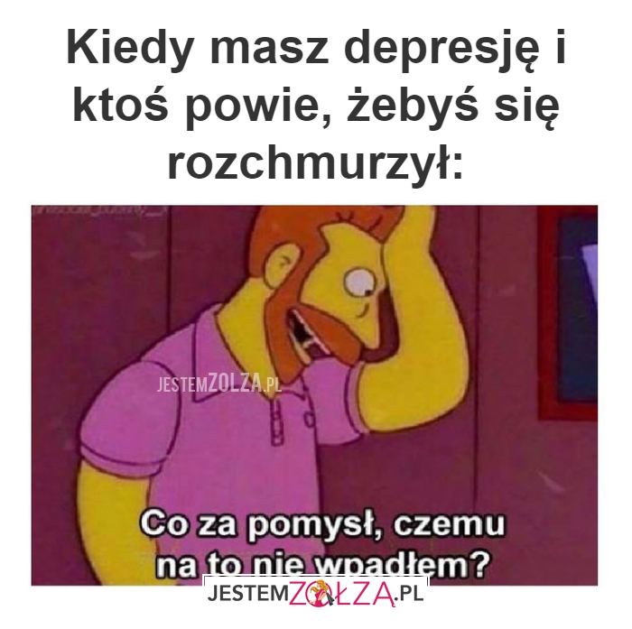 Kiedy masz depresję 