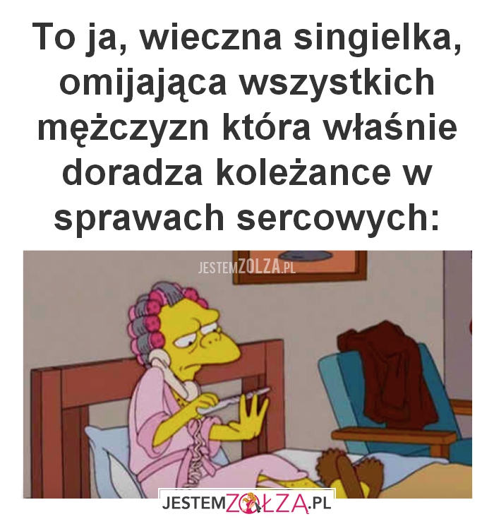 To ja, wieczna singielka,