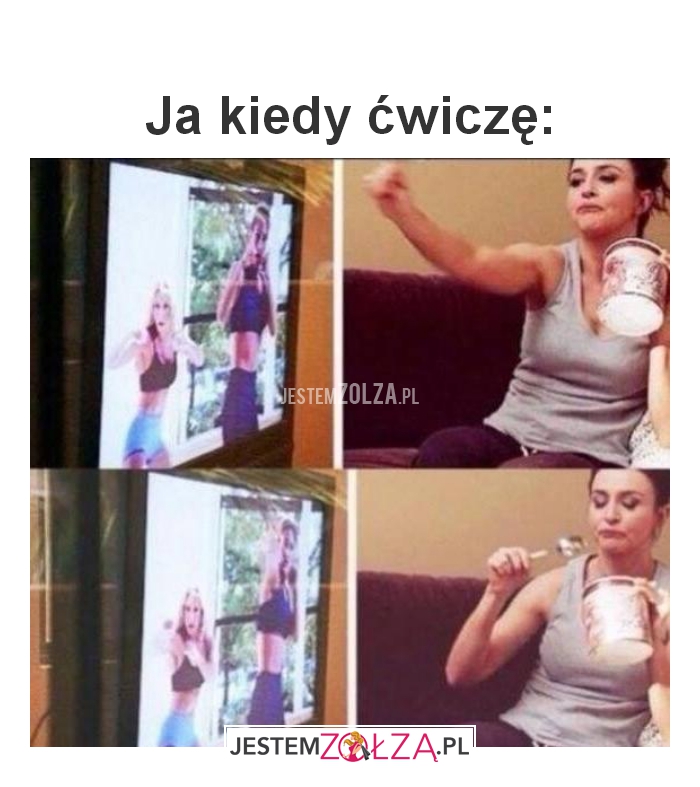  Ja kiedy ćwiczę: